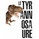 Le tyrannosaure 3D - Livre + maquette